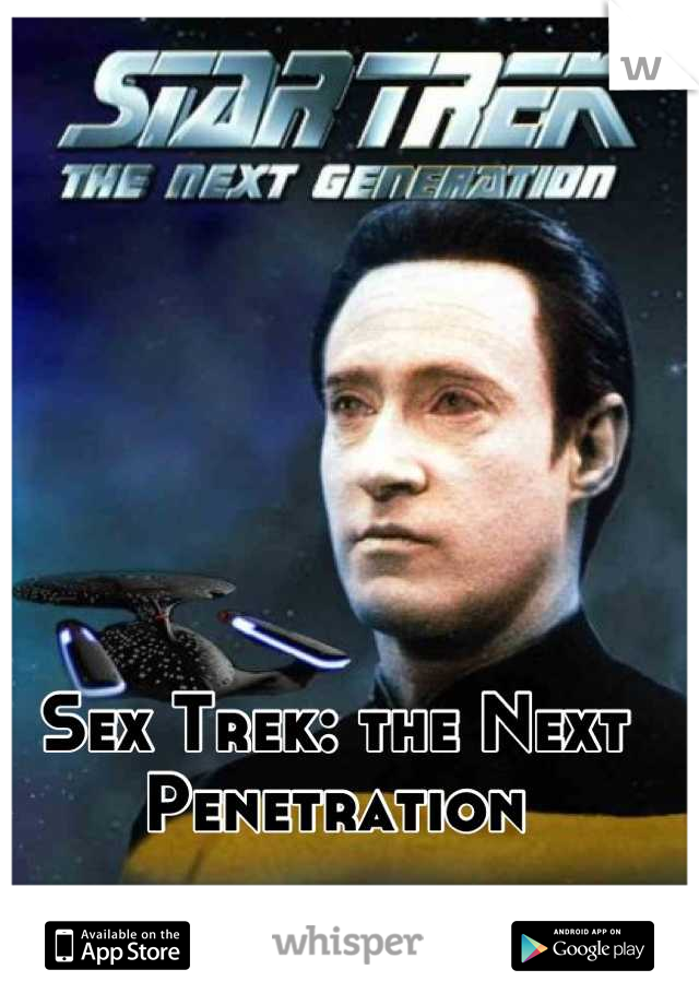 The next penetration
